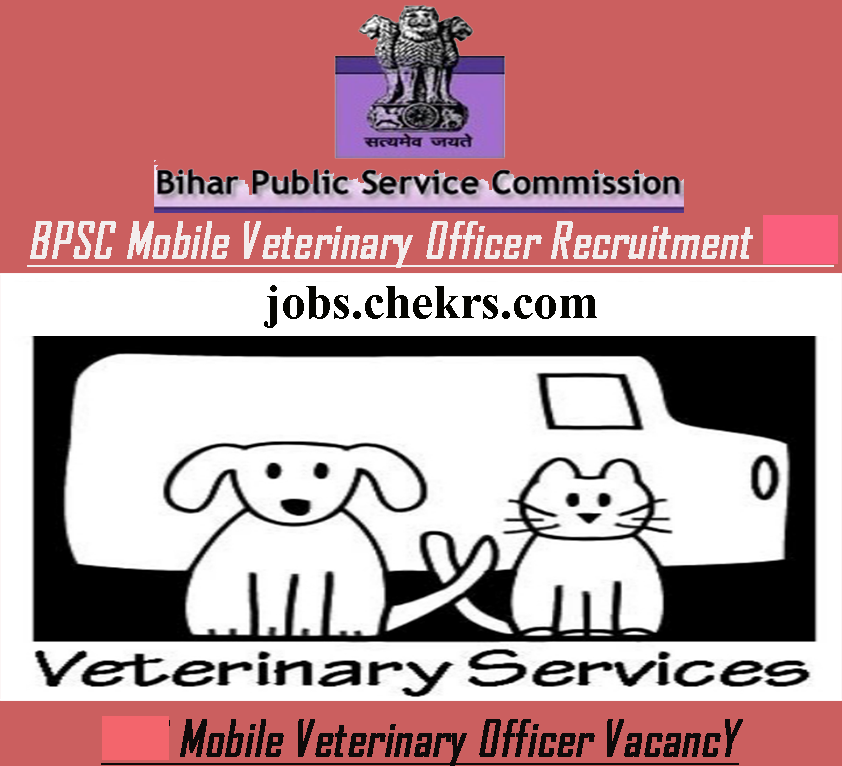 Bihar PSC Mobile Veterinary Officer Recruitment 2022