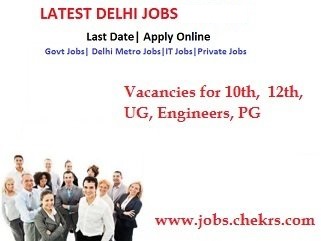 Latest Delhi Job Vacancies 2022