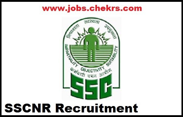 SSCNR Recruitment 2022