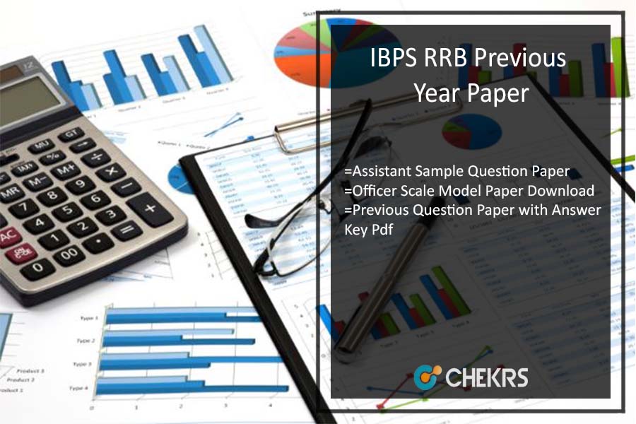 IBPS RRB Previous Year Paper- Assistant/ Officer Scale Sample/ Model Papers Pdf