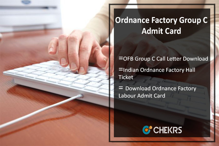 Ordnance Factory Group C Admit Card 2022