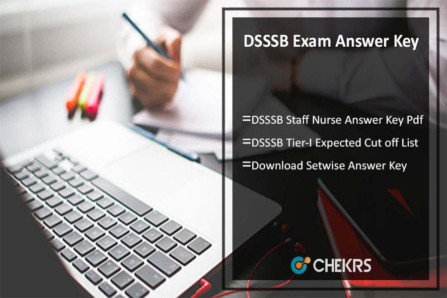 DSSSB Answer Key 2024- AE, Staff Nurse, Acct Cut Off Marks