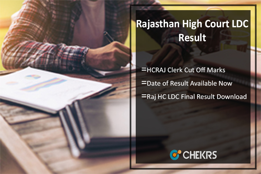 Rajasthan High Court LDC Result 2022- HCRAJ Clerk Cut Off, Date of Result Available