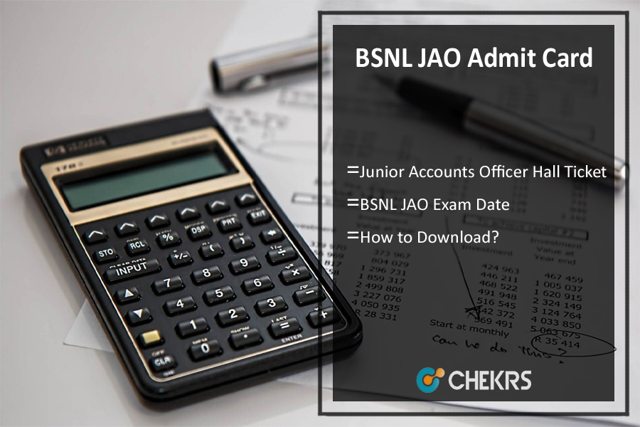 BSNL Junior Accounts Officer Admit Card 2022- JAO Exam Date