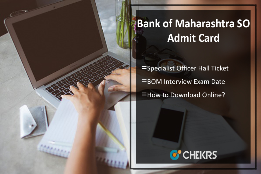 Bank of Maharashtra Specialist Officer Admit Card- SO Hall Ticket