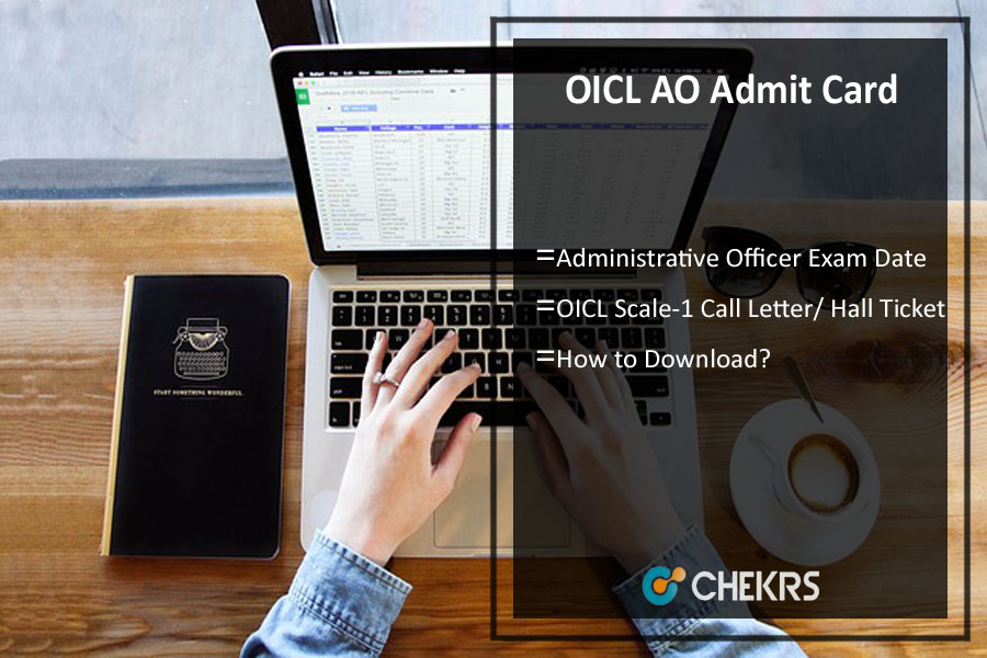 OICL AO Admit Card- Administrative Officer Exam Date (Phase 1 & 2)