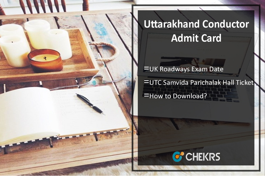 Uttarakhand Conductor Admit Card 2024 UK Roadways Exam Date