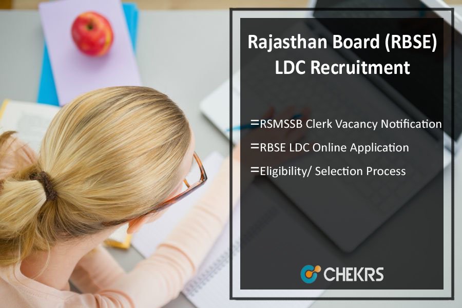 Rajasthan Board (RBSE) LDC Recruitment 2023- RSMSSB Clerk Vacancy Notifications