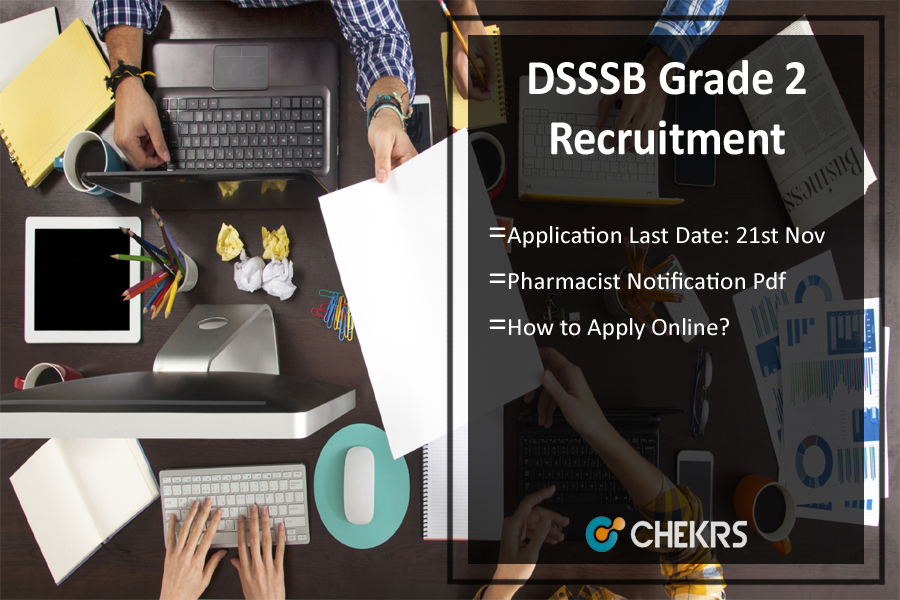 DSSSB Grade 2 Recruitment 2023- Pharmacist Notification, Apply Online