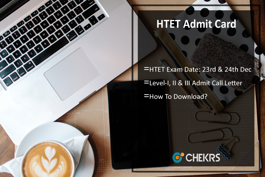 HTET Admit Card 2022- Haryana TET Hall Ticket, htet.nic.in Exam Date
