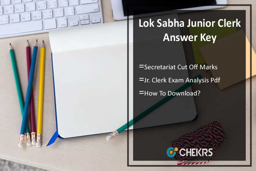 Lok Sabha Junior Clerk Answer Key 2024 Cutoff, Analysis