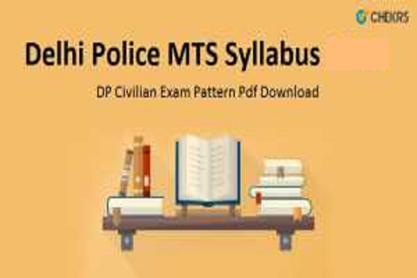 Delhi Police MTS Syllabus 2022