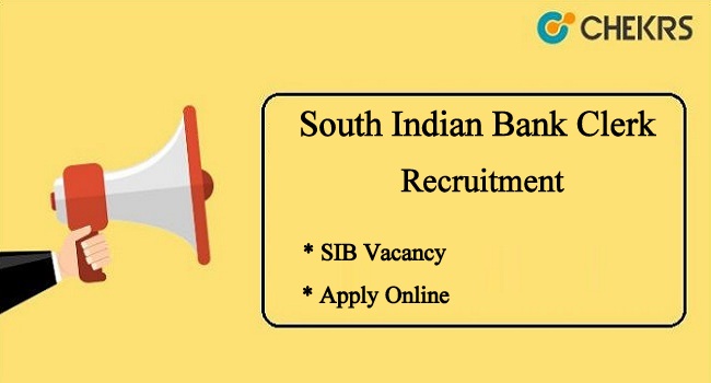 South Indian Bank Clerk Recruitment 2022