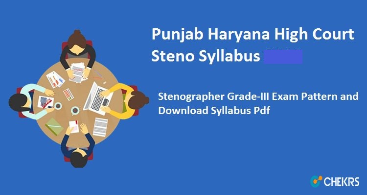 Punjab Haryana High Court Steno Syllabus 2022