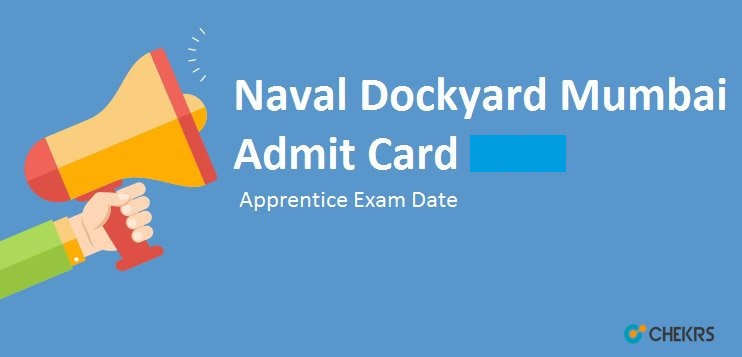 Naval Dockyard Mumbai Admit Card 2022