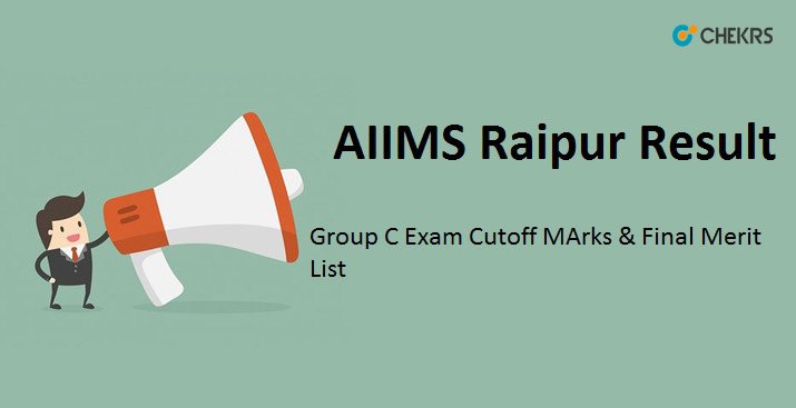 AIIMS Raipur Group C Result 2024