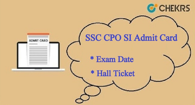 SSC CPO SI Admit Card 2022