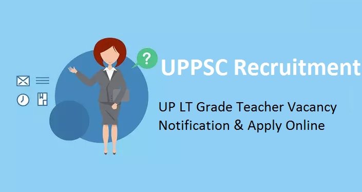 UPPSC LT Grade Teacher Recruitment 2024