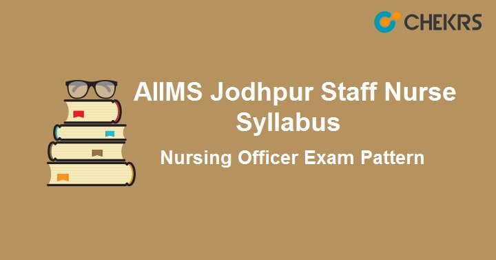 AIIMS Jodhpur Staff Nurse Syllabus 2024