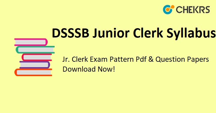 DSSSB Junior Clerk Syllabus 2022