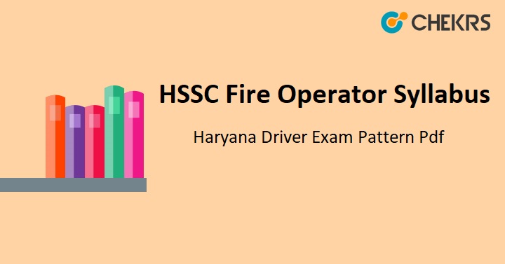 HSSC Fire Operator Cum Driver Syllabus 2024