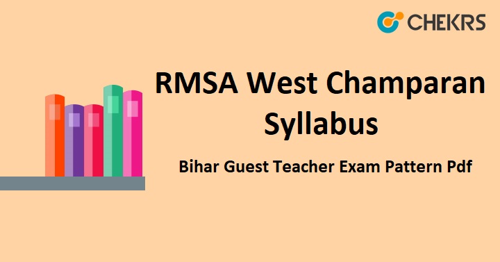 RMSA West Champaran Syllabus 2024