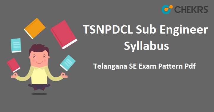 TSNPDCL Sub Engineer Syllabus 2022