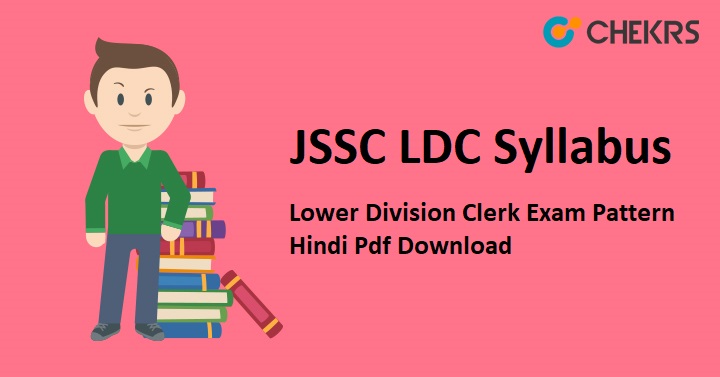 JSSC LDC Syllabus 2022