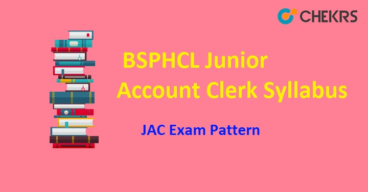 BSPHCL Junior Account Clerk Syllabus 2022