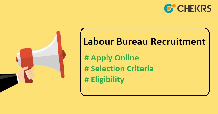 Labour Bureau Recruitment 2022