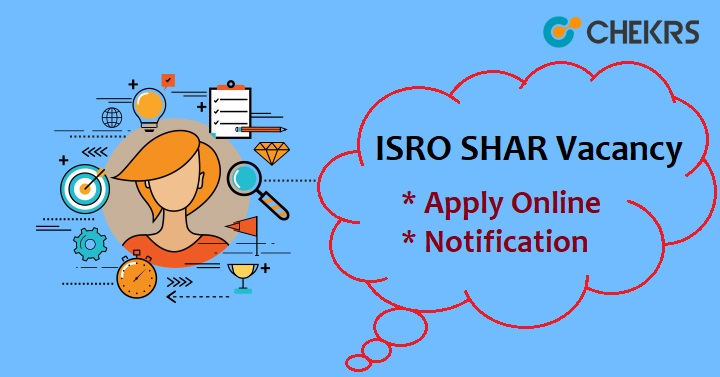 ISRO SHAR Recruitment 2022