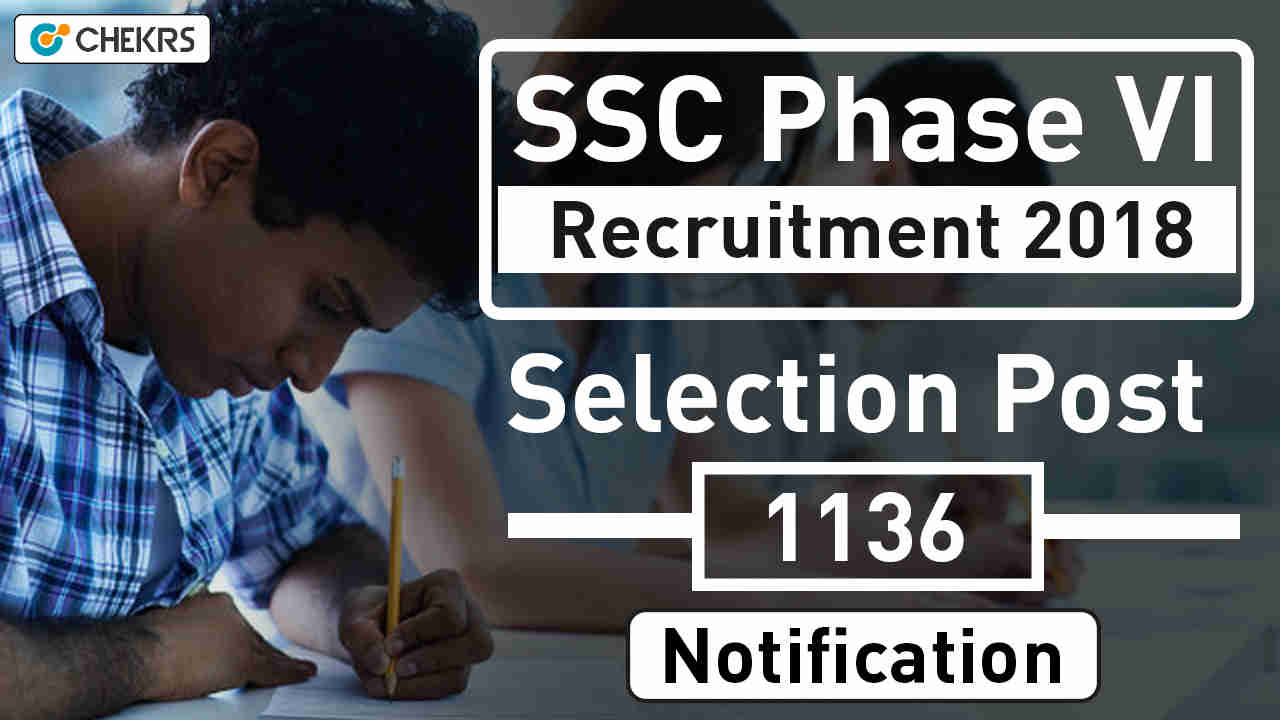 SSC Phase VI Recruitment 2025 Selection Post Notification