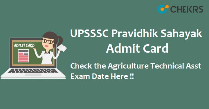 UPSSSC Agriculture Technical Assistant Admit Card 2022