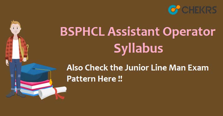 BSPHCL Assistant Operator Syllabus 2022